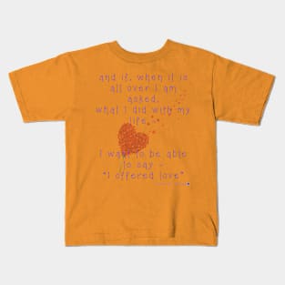 I offered LOVE with hearts Kids T-Shirt